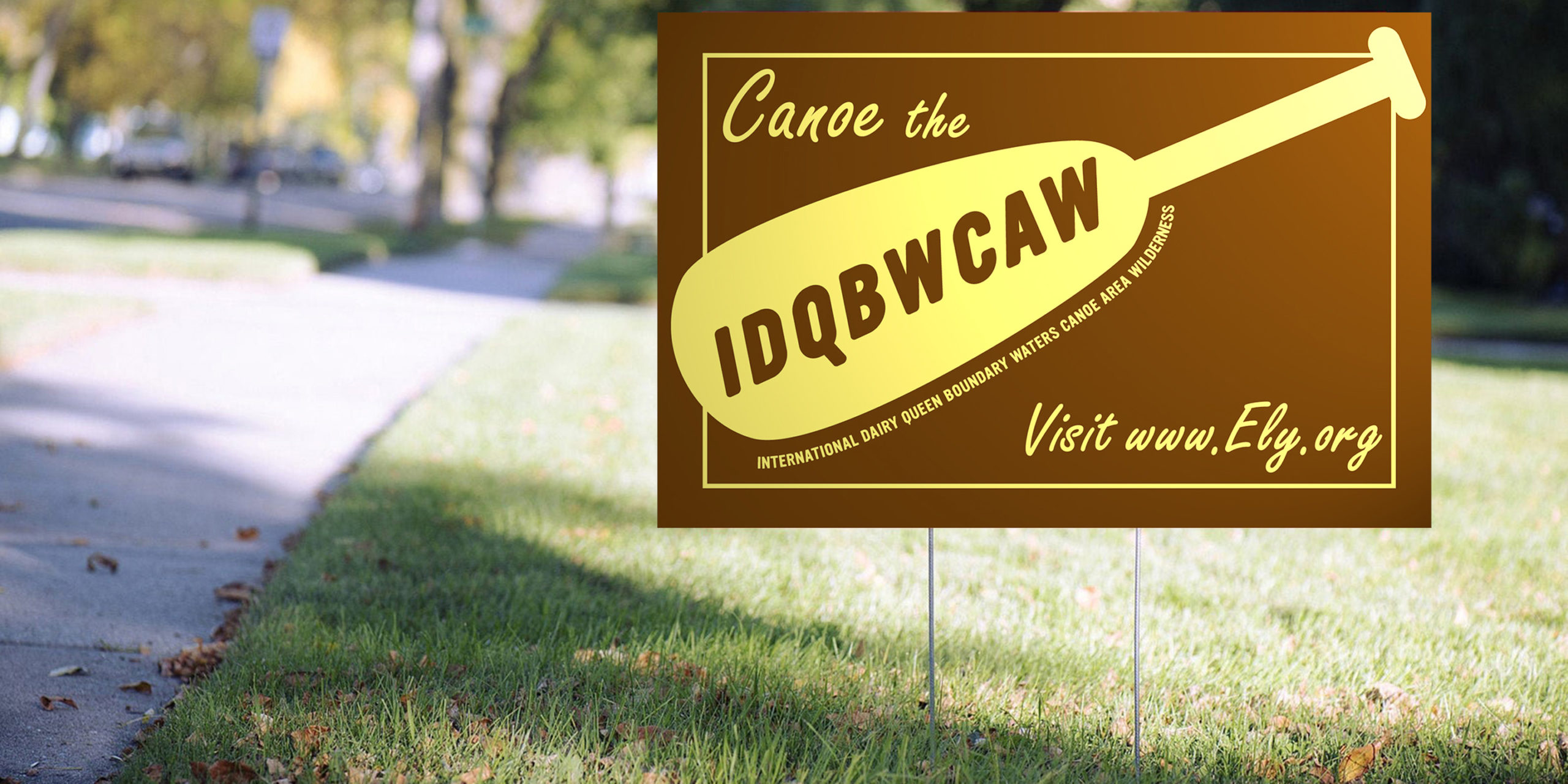 IDQBWCAW_LawnSign